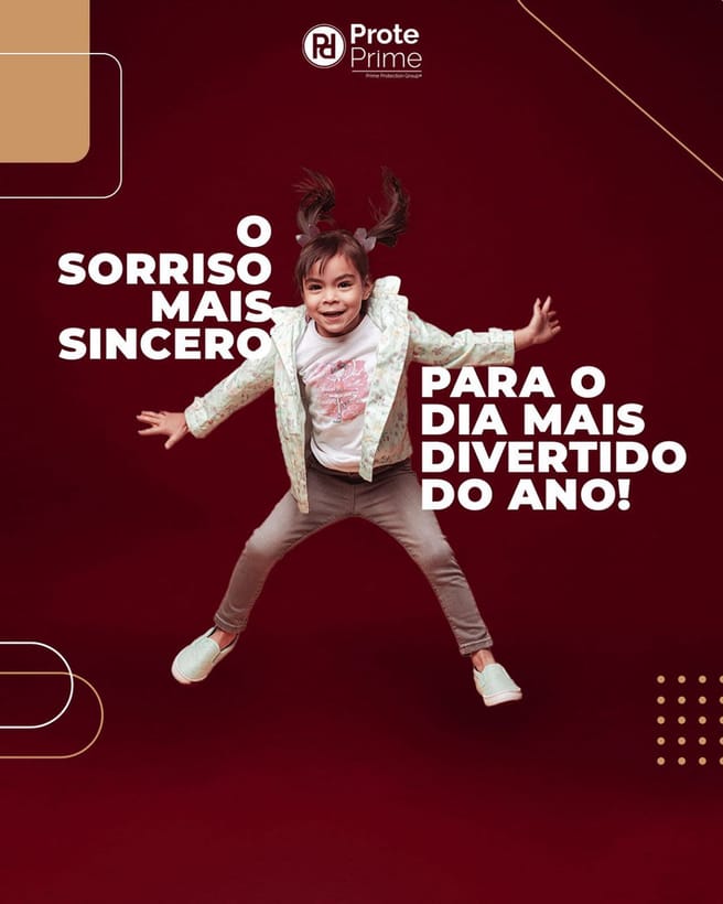 Peça da Prote Prime para o Dia das Crianças, com menina pulando e a frase o sorriso mais sincero para o dia mais divertido do ano.